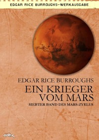 EIN KRIEGER VOM MARS - Edgar Rice Burroughs - E-Book