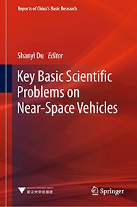 Key Basic Scientific Problems on Near-Space Vehicles -  - E-Book