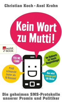 Kein Wort zu Mutti! - Christian Koch - E-Book