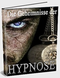 Die Geheimnisse der Hypnose. - Anna Müller - E-Book