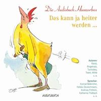 Das kann ja heiter werden … - Anonym - Hörbuch