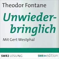 Unwiederbringlich - Theodor Fontane - Hörbuch