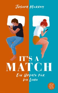It's a match – Ein Update für die Liebe - J.F. Murray - E-Book