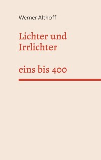 Lichter und Irrlichter - Werner Althoff - E-Book