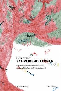 Schreibend lernen - Gerd Bräuer - E-Book