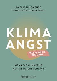 Klimaangst - Amelie Schomburg - E-Book