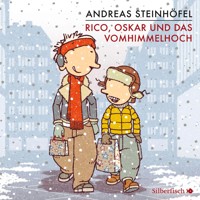 Rico und Oskar 4: Rico, Oskar und das Vomhimmelhoch - Andreas Steinhöfel - Hörbuch