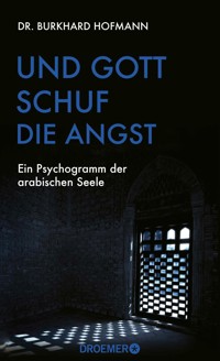 Und Gott schuf die Angst - Burkhard Hofmann - E-Book