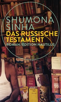 Das russische Testament - Shumona Sinha - E-Book