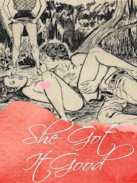 She Got It Good - George Willson - E-Book