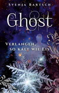 Ghost - Svenja Bartsch - E-Book + Hörbuch