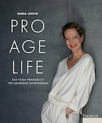 Pro Age Life - Elena Lustig - E-Book