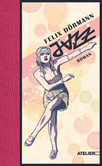 Jazz - Felix Dörmann - E-Book