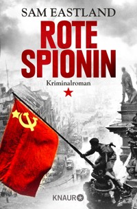 Rote Spionin - Sam Eastland - E-Book