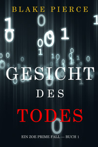 Gesicht des Todes (Ein Zoe Prime Fall — Buch 1) - Blake Pierce - E-Book