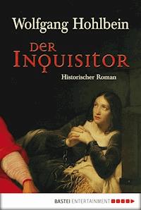 Der Inquisitor - Wolfgang Hohlbein - E-Book + Hörbuch