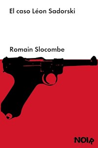 El caso Léon Sadorski - Romain Slocombe - E-Book