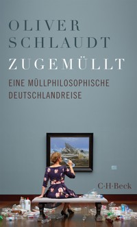 Zugemüllt - Oliver Schlaudt - E-Book