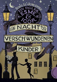 Ein Fall für Esme & Igor 2: Die Nacht der verschwundenen Kinder - Bodil El Jørgensen - E-Book