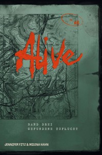Alive: Gefundene Zuflucht - Jennifer Fitz - E-Book