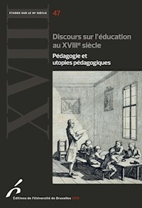 Discours sur l'éducation au XVIIIe siècle - - E-Book
