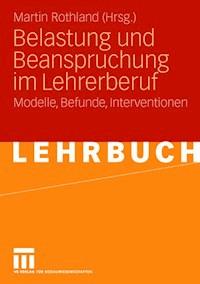 Belastung und Beanspruchung im Lehrerberuf -  - E-Book