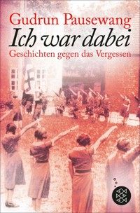 Ich war dabei - Gudrun Pausewang - E-Book