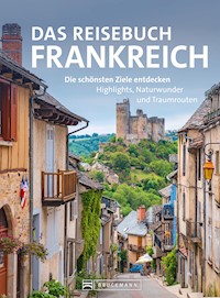 Das Reisebuch Frankreich - Constanze Wimmer - E-Book