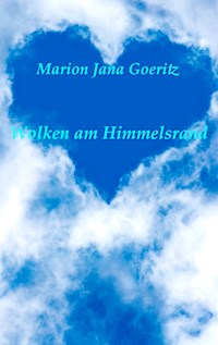 Wolken am Himmelsrand - Marion Jana Goeritz - E-Book