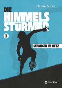 Die Himmelsstürmer - Manuel Suhre - E-Book