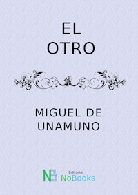 El otro - Miguel de Unamuno - E-Book