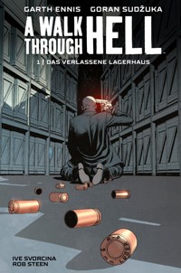 A Walk through Hell 1: Das verlassene Lagerhaus - Garth Ennis - E-Book