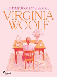 La biblioteca feminista de Virginia Woolf - Virginia Woolf - E-Book