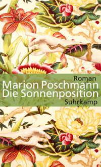 Die Sonnenposition - Marion Poschmann - E-Book