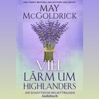 VIEL LÄRM UM HIGHLANDERS - May McGoldrick - Hörbuch