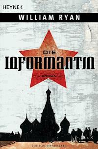 Die Informantin - William Ryan - E-Book