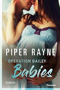 Operation Bailey Babies - Piper Rayne - E-Book
