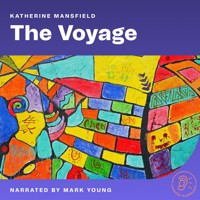 The Voyage - Katherine Mansfield - Hörbuch