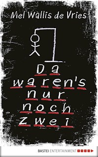 Da waren's nur noch zwei - Mel Wallis de Vries - E-Book