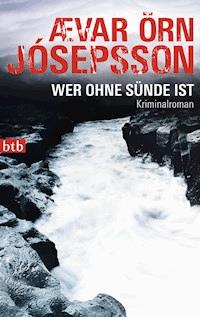 Wer ohne Sünde ist - Ævar Örn Jósepsson - E-Book