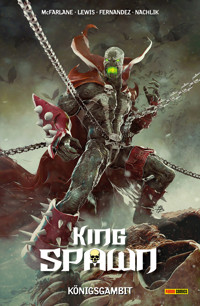 King Spawn (Band 3) - Königsgambit - Todd McFarlane - E-Book