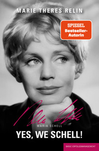 Yes, we schell! - Marie Theres Relin (Kroetz) - E-Book