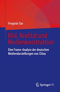 Bild, Realität und Medienkonstruktion - Fengmin Yan - E-Book