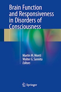 Brain Function and Responsiveness in Disorders of Consciousness - - E-Book