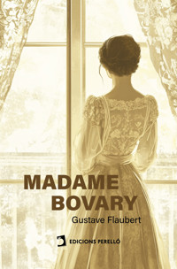 Madame Bovary - Gustave Flaubert - E-Book