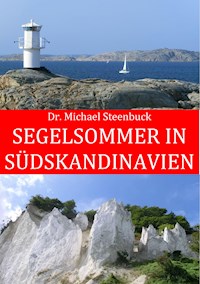 Segelsommer in Südskandinavien - Michael Steenbuck - E-Book