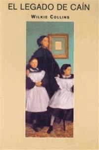 El legado de Caín - Wilkie Collins - E-Book