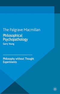 Philosophical Psychopathology - G. Young - E-Book