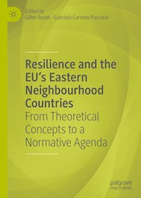 Resilience and the EU's Eastern Neighbourhood Countries - - E-Book