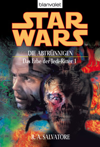 Star Wars. Das Erbe der Jedi-Ritter 1. Die Abtrünnigen - R.A. Salvatore - E-Book